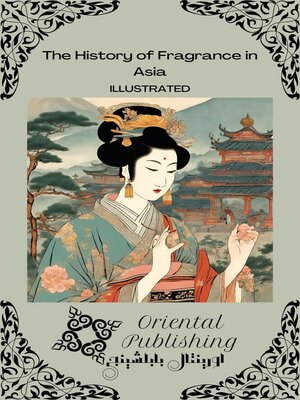 cover image of The History of Fragrance in Asia